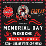 MEMORIAL DAY WEEKEND BLOCK PARTY - FREE   