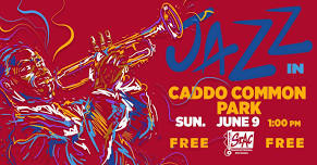 Jazz in the Park — Shreveport Common