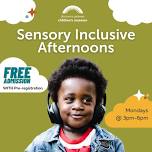 Sensory Inclusive Afternoon 5/27