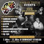 Ambar Dhesi Events Presents: Static- Back Like We Never Left! @ Downcast Studios Gateshead