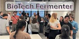 BioTech Fermenter: Chicago's Biotechnology Meetup