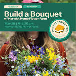 Build a Bouquet with Harvest Home Flower Farm — Wander Women