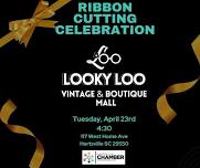 LOOKY LOO Vintage & Boutique Mall- Ribbon Cutting Celebration