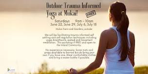 Outdoor Trauma Informed Yoga at Mukai!