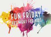 Fun Friday Art Night 4 Kids