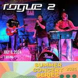 Rogue 2 - Concert in the Courtyard 07/05/24