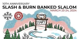 2024 Slash and Burn Banked Slalom