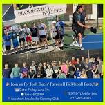 Josh Davis' Farewell Pickleball Party