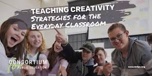 Teaching Creativity Strategies for the Everyday Classroom ($150)