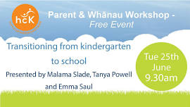 Parent & Whānau Workshop - Transitioning from kindergarten to school