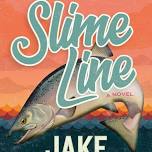 “Slime Line” book talk with PA author Jake Maynard