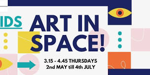 Kids Art in SPACE - Weekly Afterschool Art Classes (Term 2)