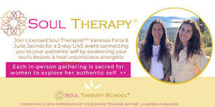 Soul Therapy® Weekend Seminar ~ Awakening Your Authentic Self