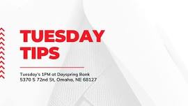 Tuesday Tips