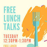 Lunch Talk Tuesday