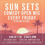 Sun Sets Comedy Open Mic