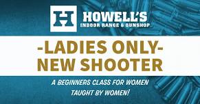 5/7/24 – Ladies Only New Shooter