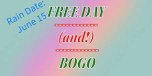 Free Day and BOGO!