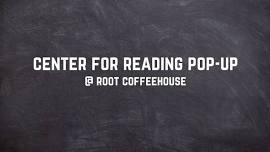 Center for Reading Pop-Up