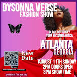 DysonnaVerse Fashion Show Atlanta “Black Butterfly”
