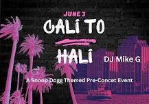 Cali to Hali- Snoop Dogg Pre Concert Event