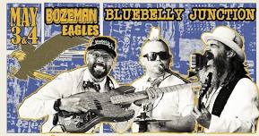 Bluebelly Junction at The Bozeman Eagles