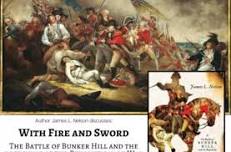 Author James Nelson discusses the Battle of Bunker Hill and the beginning of the Revolutionary War