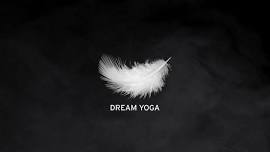 Dream Yoga with Andrew Holecek 2024 — Beyul Retreat