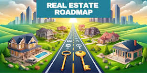 Real Estate Roadmap: The 4 Keys to Creating Passive Income! - - Olathe