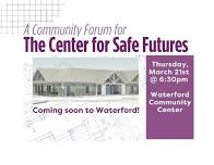 Community Forum for The Center for Safe Futures