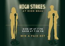 High Stakes at High Brau Open Mic Comedy Competition