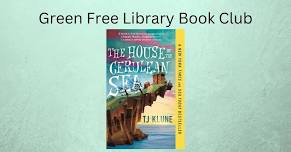 GFL Book Club: The House in the Cerulean Sea (June 18th)