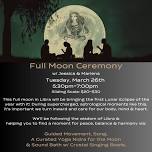 Full Moon Ceremony March 26th