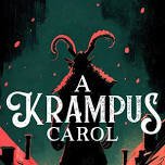 A Krampus Carol at Mikadow Theater