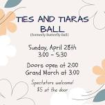 Ties and Tiaras Ball