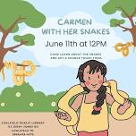 Summer Program- Carmen with her snakes!!!