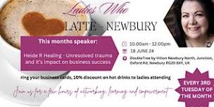 Ladies Who Latte - Newbury Networking