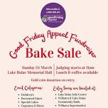 Bake Off, Firewood Auction, Raffles : Willaura/Lake Bolac Good Friday Appeal