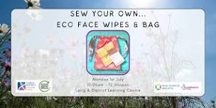 Sew Your Own: Eco Face Wipes & Bag