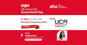 University for the Creative Arts Assessment Day | AHZ Sylhet Dargah Gate Office