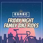 Friday Night Family Bike Rides