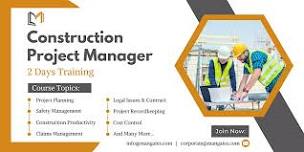 Construction Project Manager Training in Downey on Jun 27th - 28th, 2024