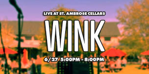 Wink @ St. Ambrose Cellars