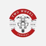 Two Wheel Tuesday Grub Run