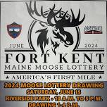 FORT KENT 2024 MOOSE LOTTERY