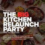 The Big Kitchen Relaunch Party