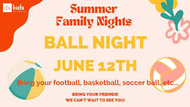 Summer Family Nights: Ball Night