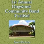 1st Annual Dogwood Community Band Festival