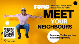 FOMO Meet Your Neighbours // 07.05.2024 // 09.00 - 10.00