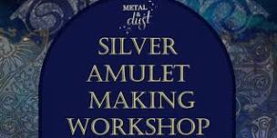 silver amulet making workshop